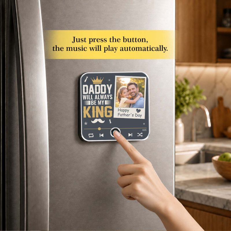 Personalized Daddy Will Always Be My King Musical Fridge Magnet from Daughter & Son Music Player Style Photo Frame